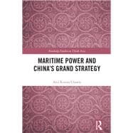 Maritime Power and China's Grand Strategy
