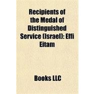 Recipients of the Medal of Distinguished Service : Effi Eitam