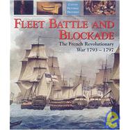 Fleet Battle and Blockade : The French Revolutionary War, 1793-1797