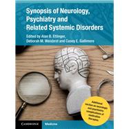 Synopsis of Neurology, Psychiatry and Related Systemic Disorders