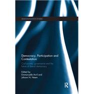 Democracy, Participation and Contestation: Civil society, governance and the future of liberal democracy