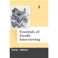Essentials of Dyadic Interviewing