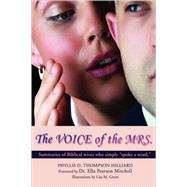 The Voice of the Mrs.: Summaries of Biblical Wives Who Simply Spoke a Word