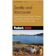 Fodor's Seattle & Vancouver 2000