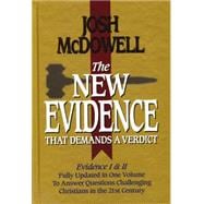 New Evidence that Demands a Verdict : Fully Updated to Answer the Questions Challenging Christians Today