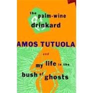 The Palm-Wine Drinkard and My Life in the Bush of Ghosts