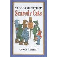 The Case of the Scaredy Cats