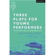 Three Plays for Young Performers