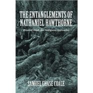 The Entanglements of Nathaniel Hawthorne