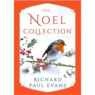 The Noel Collection The Noel Diary; The Noel Stranger; Noel Street