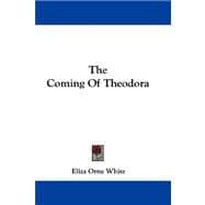 The Coming of Theodora