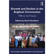 Growth and Decline in the Anglican Communion: 1980 to the Present