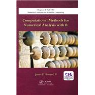 Computational Methods for Numerical Analysis with R