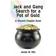 Jack and Gang Search for a Pot of Gold