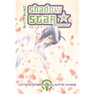 Shadow Star Volume 7: Victim's Eyes Assailant's Hands