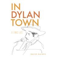 In Dylan Town