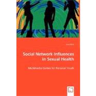 Social Network Influences in Sexual Health