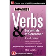 Japanese Verbs & Essentials of Grammar, Third Edition