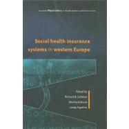 Social Health Insurance Systems in Western Europe
