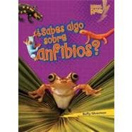 ¿Sabes algo sobre anfibios?/ Do You Know About Amphibians?