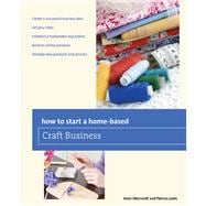 How to Start a Home-based Craft Business
