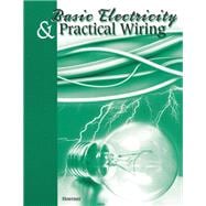 Basic Electricity & Practical Wiring,9780913163634