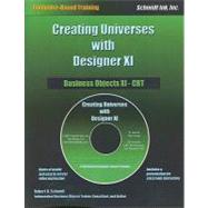 Creating Universes with Designer XI: Business Objects XI - CBT