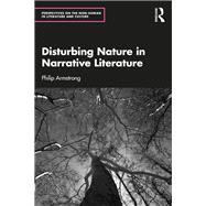 Disturbing Nature in Narrative Literature