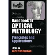 Handbook of Optical Metrology: Principles and Applications, Second Edition