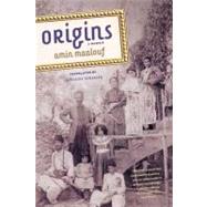 Origins : A Memoir