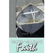 Water-walking Faith