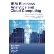 IBM Business Analytics and Cloud Computing Best Practices for Deploying Cognos Business Intelligence to the IBM Cloud