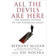 All the Devils Are Here The Hidden History of the Financial Crisis
