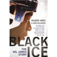 Black Ice The Val James Story