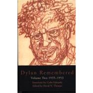 Dylan Remembered Volume Two 1935–1953