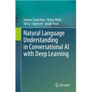 Natural Language Understanding in Conversational AI with Deep Learning