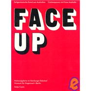 Face Up : Contemporary Art from Australia