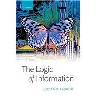 The Logic of Information A Theory of Philosophy as Conceptual Design