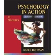 Psychology in Action: In Modules, 8th Edition