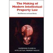 The Making of Modern Intellectual Property Law