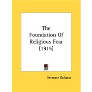The Foundation of Religious Fear 1915
