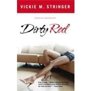 Dirty Red A Novel