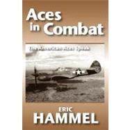 Aces in Combat : The American Aces Speak