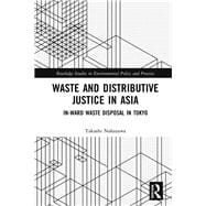 Waste and Distributive Justice in Asia: In-Ward Waste Disposal in Tokyo