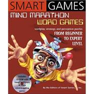 Smart Games: Mind Marathon Word Games Wordplay, Strategy and Perception Puzzles from Beginner to Expert Level