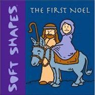 Soft Shapes: The First Noel