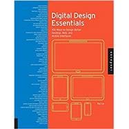 Digital Design Essentials: 100 ways to design better desktop, web, and mobile interfaces
