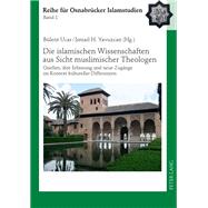 Die Islamischen Wissenschaften Aus Sicht Muslimischer Theologen