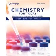 Chemistry for Today: General, Organic, and Biochemistry
