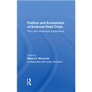 Politics and Economics of External Debt Crisis